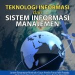 Teknologi dan sistem informasi manajemen